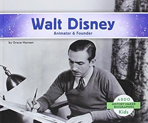 Walt Disney:: Animator &amp; Founder