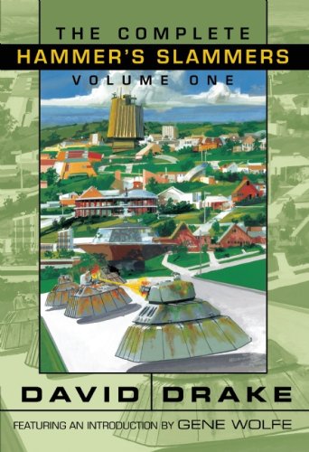 The Complete Hammer's Slammers Volume 1 by David Drake
