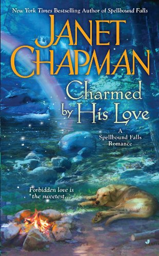 Charmed By His Love (A Spellbound Falls Romance Book 2) by Janet Chapman