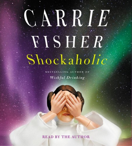 Shockaholic by Carrie Fisher