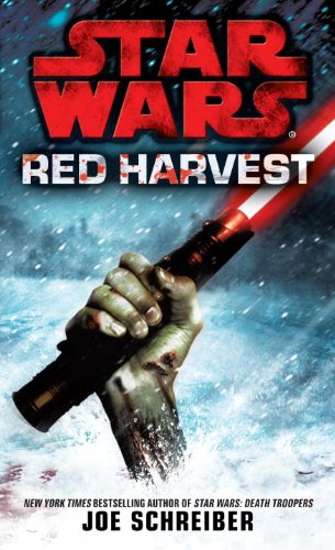 Red Harvest: Star Wars by Joe Schreiber