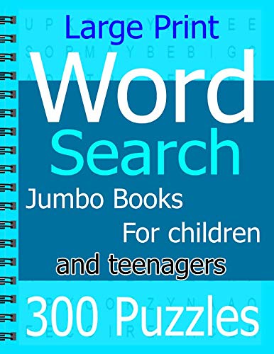 Large Print Word Search Jumbo Books For children and teenagers: 300 Puzzles by ab ab