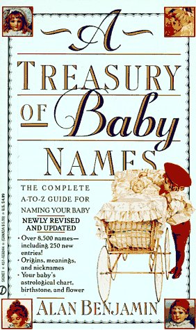 A Treasury of Baby Names: New Enlarged Edition by Alan Benjamin