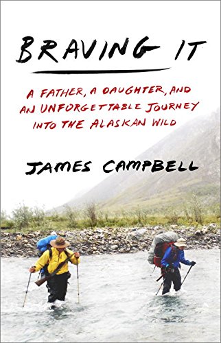 Braving it by James Campbell