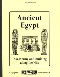 Ancient Egypt: Discovering and Building along the Nile by Joey Tanner