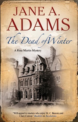 The Dead of Winter (A Rina Martin Mystery) by Jane A Adams