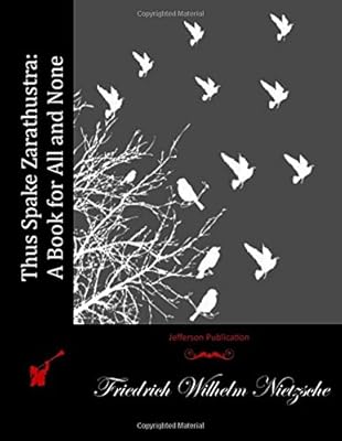 Thus Spake Zarathustra: A Book for All and None