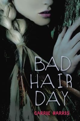 Bad Hair Day