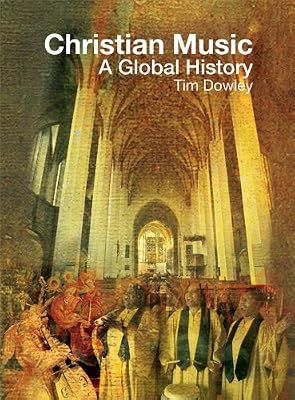 Christian Music: A Global History