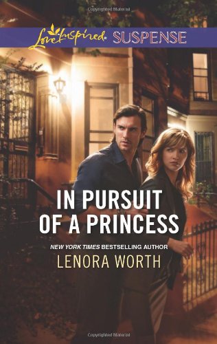 In Pursuit of a Princess by Lenora Worth