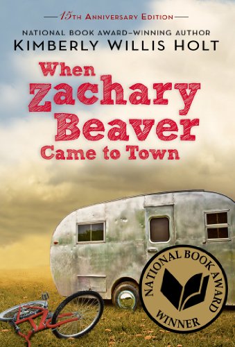 When Zachary Beaver Came to Town by Kimberly Willis Holt