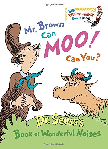 Mr. Brown Can Moo! Can You? by Dr. Seuss