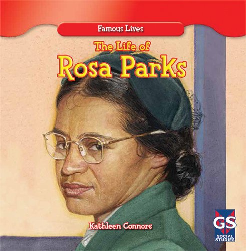 The Life of Rosa Parks by Kathleen Connors