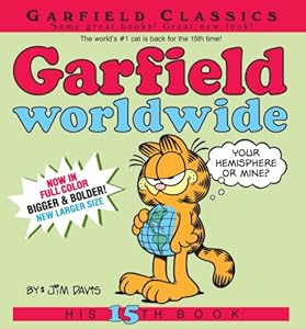 Garfield Worldwide: His 15th Book (Garfield New Collections)
