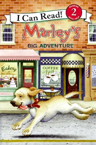 Marley: Marley's Big Adventure by John Grogan