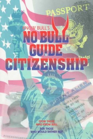 No Bull Guide to Citizenship by Achal Mehra