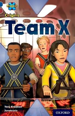 Project X Origins: Dark Blue Book Band, Oxford Level 15: Top Secret: Team X