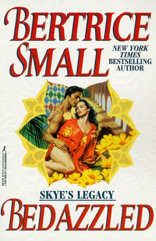Bedazzled (Skye's Legacy) by Bertrice Small
