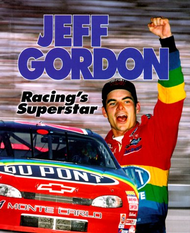 Jeff Gordon: Racing's Superstar (Lerner Sports Achievers) by Jeff Savage