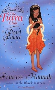 Princess Hannah and the Little Black Kitten (The Tiara Club)