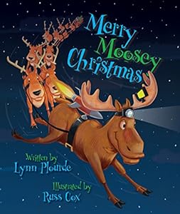 Merry Moosey Christmas by Lynn Plourde  ,