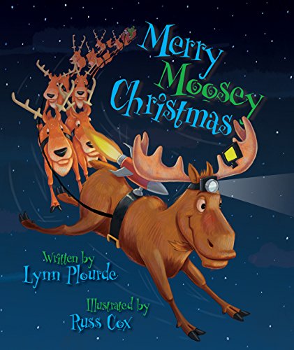 Merry Moosey Christmas by Lynn Plourde  ,