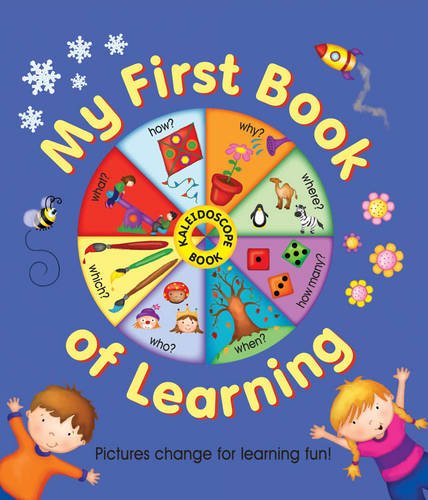 Kaleidoscope Book: My First Book of Learning: Pictures Change for Learning Fun! by Nicola Baxter