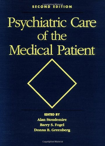 Psychiatric Care of the Medical Patient by Alan Stoudemire