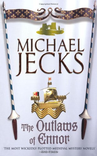 The Outlaws of Ennor (Knights Templar) by Michael Jecks