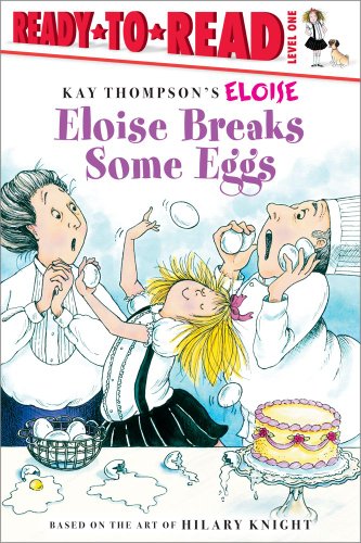 Eloise Breaks Some Eggs by Tammie Lyon