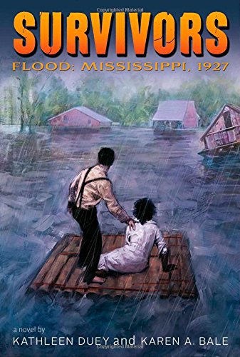 Flood: Mississippi, 1927 by Kathleen Duey