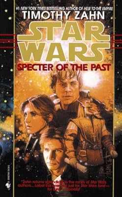 Specter of the Past: Star Wars (The Hand of Thrawn) (Star Wars: The Hand of Thrawn Duology - Legends Book 1)