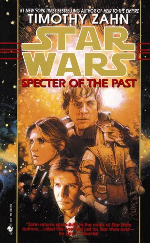 Specter of the Past: Star Wars (The Hand of Thrawn) (Star Wars: The Hand of Thrawn Duology - Legends Book 1) by Timothy Zahn