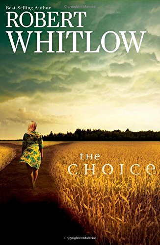 The Choice by Robert Whitlow