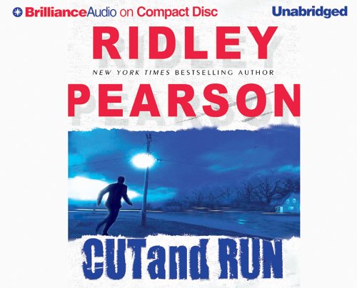 Cut and Run (Brilliance Audio on Compact Disc) by Ridley Pearson