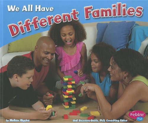 We All Have Different Families by Melissa Higgins
