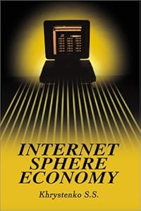 Economy of Internet Sphere by Sergey Khrystenko