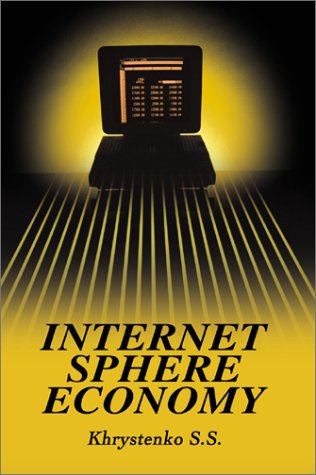 Economy of Internet Sphere by Sergey Khrystenko