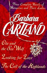 Barbara Cartland: Three Complete Novels: Marquises & Their Ladies