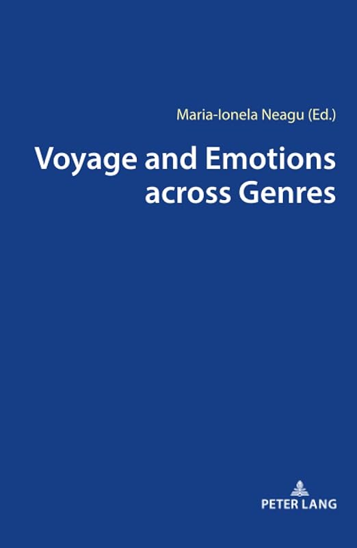Voyage and Emotions across Genres by Neagu