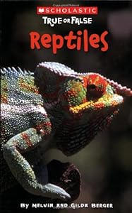 Scholastic True or False: Reptiles