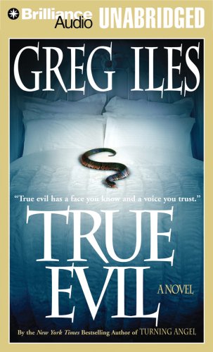 True Evil by Greg Iles