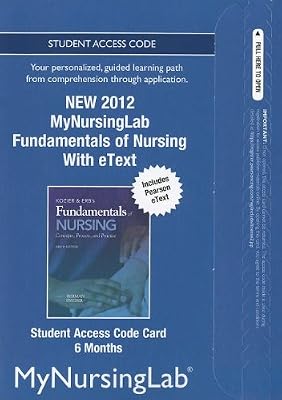 Fundamentals of Nursing Access Card: Concepts, Process, and Practice: Includes Pearson Etext