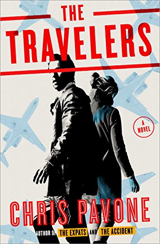 The Travelers: A Novel by Chris Pavone