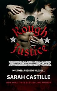 Rough Justice (The Sinner's Tribe Motorcycle Club Book 1)