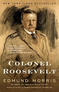 Colonel Roosevelt (Theodore Roosevelt series Book 3)