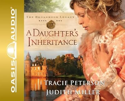 A Daughter's Inheritance (Broadmoor Legacy, Book 1)