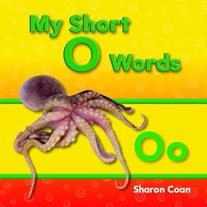 My Short O Words