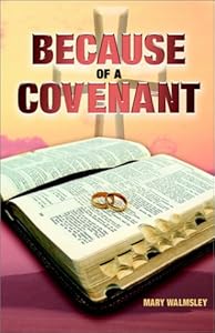 Because of a Covenant by Mary Walmsley