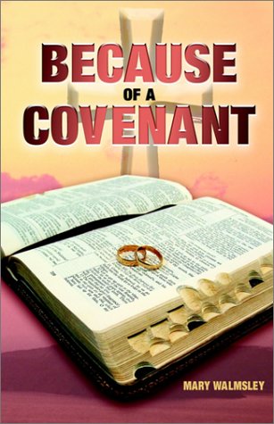 Because of a Covenant by Mary Walmsley